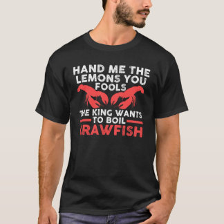ni dårar kungen vill koka kräftfisk t shirt