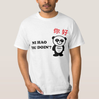 NI HAO DIG DOIN'? TEE