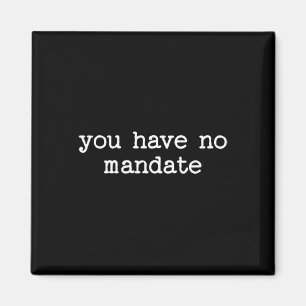 Ni Har Inget Mandat Anti-Trump Politisk Protest Magnet
