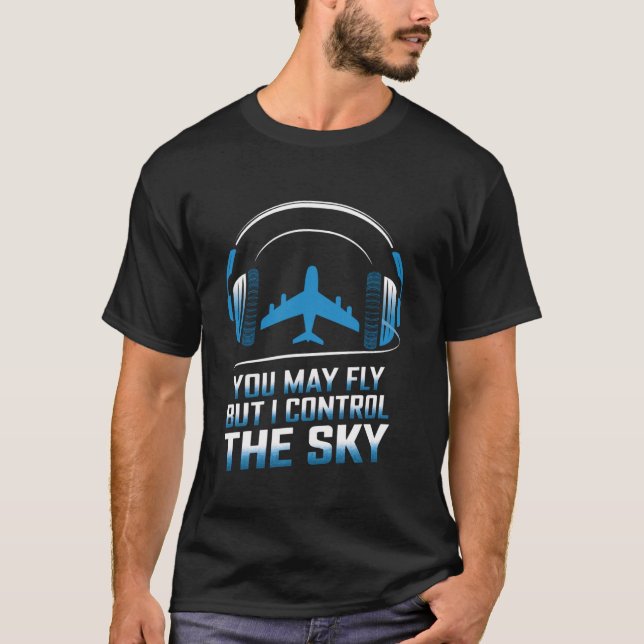 Ni kanske flyger, men jag kontrollerar trafikförhå t shirt (Framsida)