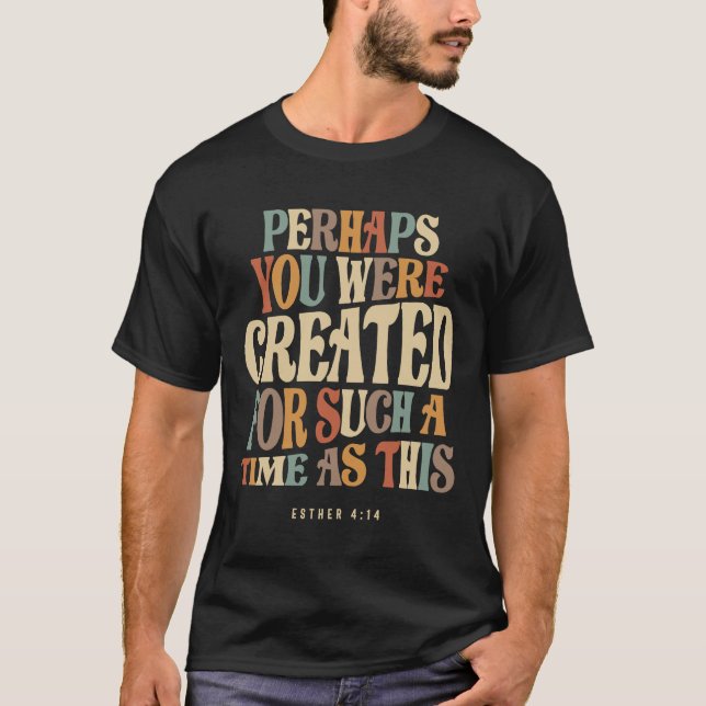 Ni kanske Skapades så här länge T Shirt (Framsida)