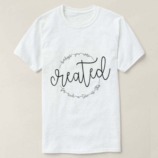 Ni kanske skapades så här länge? t shirt (Design framsida)
