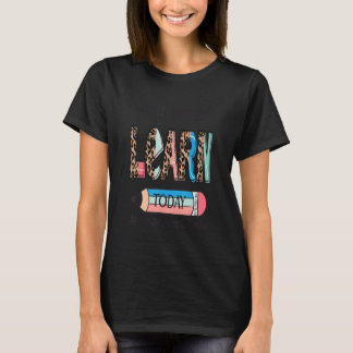 Ni kommer alla att lära er dagens lärare t shirt