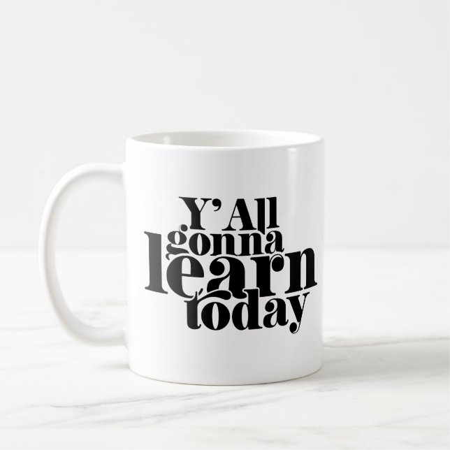 Ni lär er alla idag kaffemugg (Vänster)