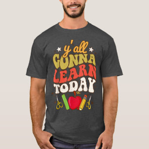 Ni lär er nuförtiden en underbar lärare tillbaka t shirt