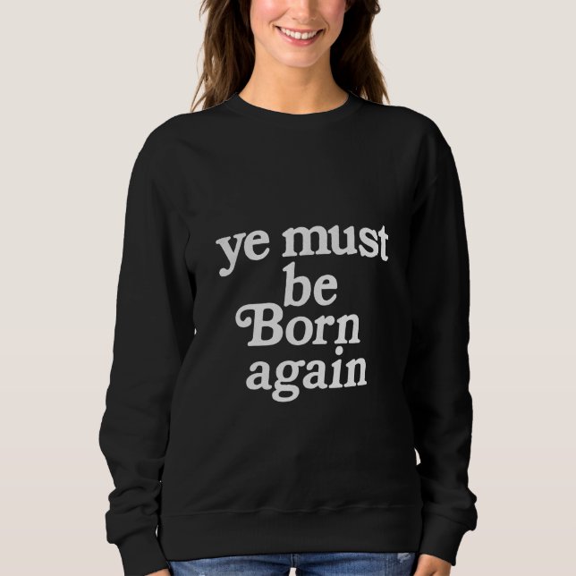 Ni måste födas på nytt  t shirt (Framsida)