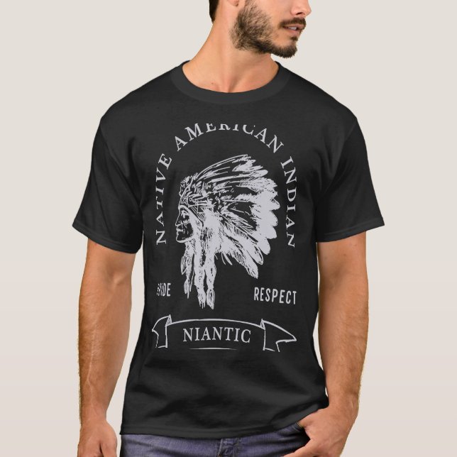 Niantic Tribe Native Indian Pride Respect T Shirt (Framsida)