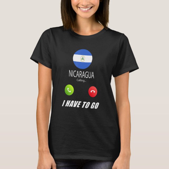 Nicaragua Flag Souvenir Nicaragua Is Calling Is Ca T Shirt (Framsida)