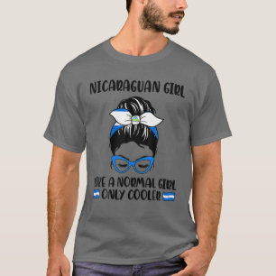Nicaraguan Girl like Normal Girl Cooler Nicar T Shirt