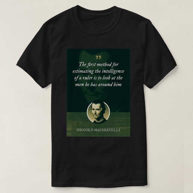 Niccol Machiavelli Den första beräkningsmetoden T Shirt (Design framsida)