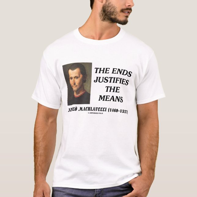 Niccolo Machiavelli avslutar försvarar T-shirt (Framsida)