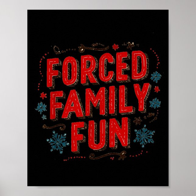 Nice Christmas Statement For Forced Family Fun Lov Poster (Framsidan)