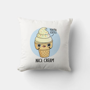 Nice Cream Funny Ice Cream Pun Kudde
