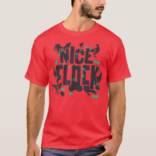 Nice Flock Poultry Farmer Outfit Funny Chicken Ke T Shirt