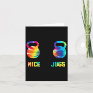 Nice Jugs Funny Kettlebell Breast Gym Humor Tie Dy Kort