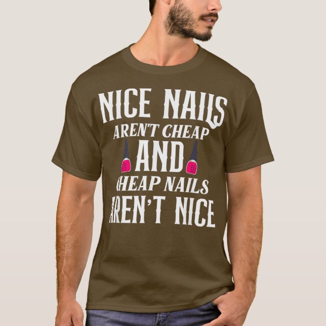 Nice Nagel Arent Billigt Nagel Arent Nice - roligt T Shirt (Framsida)