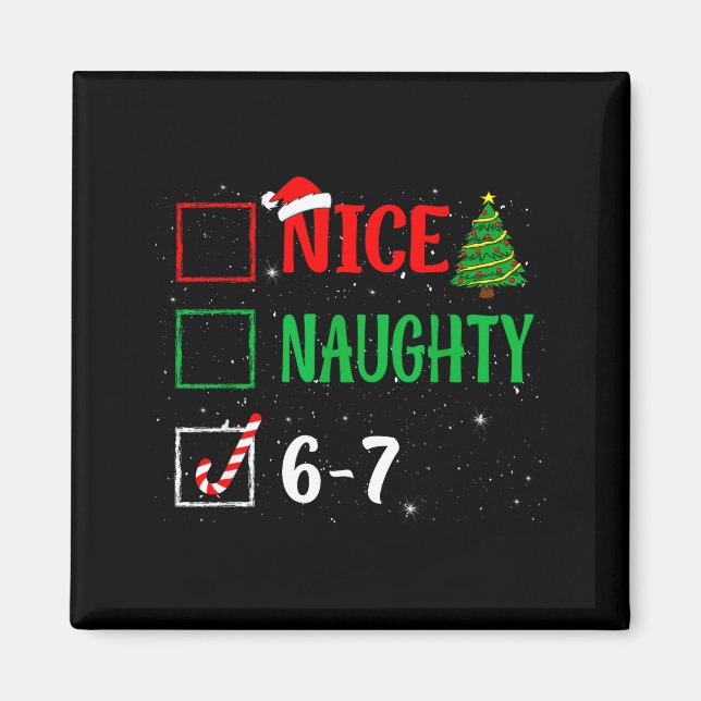 Nice Naughty 67 Funny Christmas Brainrot Six Seven Magnet (Framsidan)