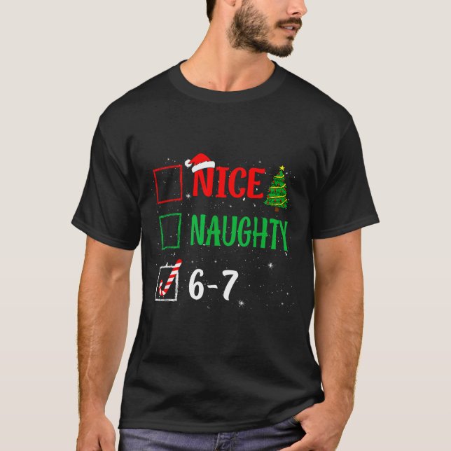 Nice Naughty 67 Funny Christmas Brainrot Six Seven T Shirt (Framsida)