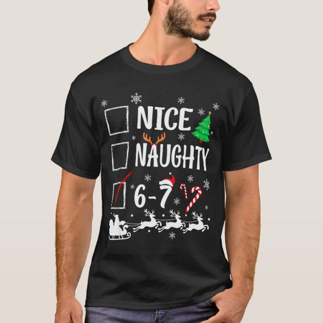Nice Naughty 67 Funny Christmas Brainrot Six Seven T Shirt (Framsida)