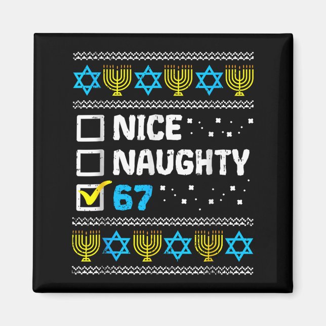 Nice Naughty 67 Six Seven Ugly Hanukkah Sweater Ch Magnet (Framsidan)