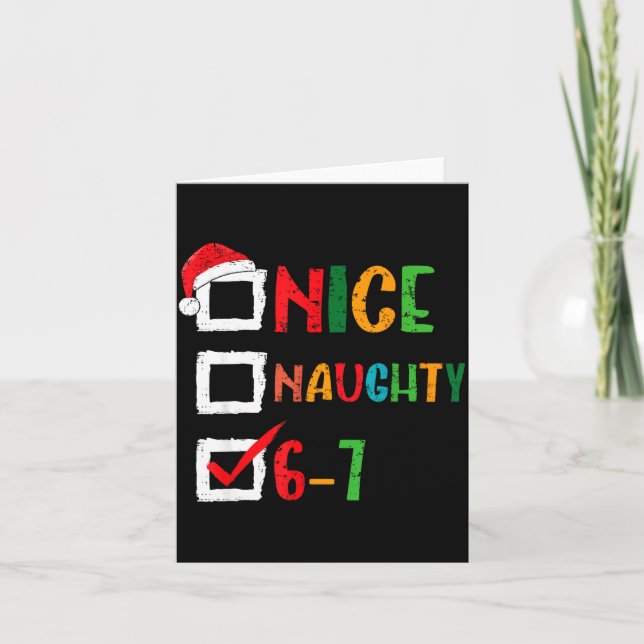 Nice Naughty 6 7 Meme 67 Christmas Six Seven Boys  Kort (Framsida)