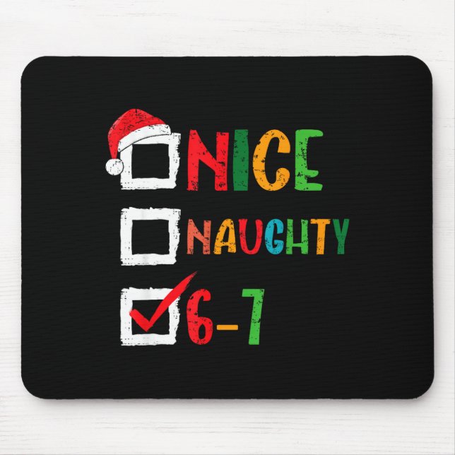 Nice Naughty 6 7 Meme 67 Christmas Six Seven Boys  Musmatta (Framsidan)