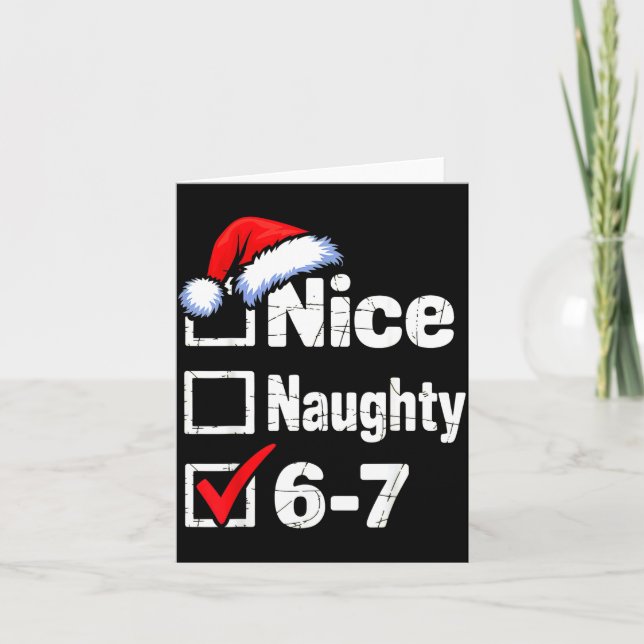 Nice Naughty 6 7 Meme 67 Christmas Six Seven  Kort (Framsida)