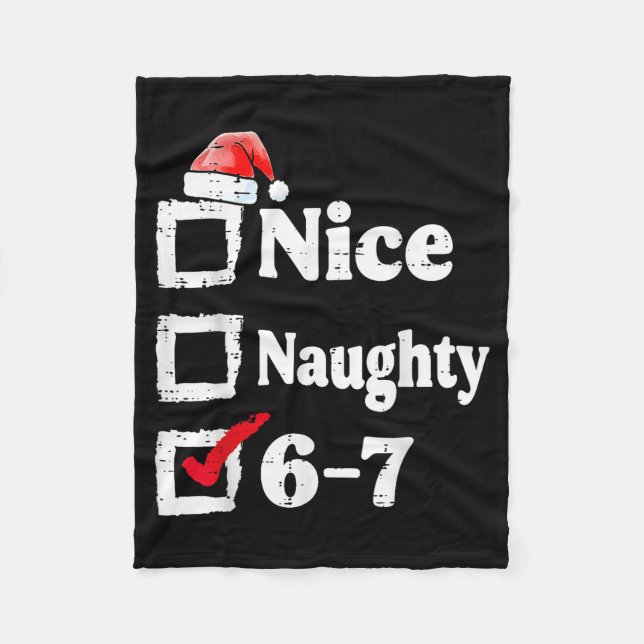 Nice Naughty 6 7 Meme 67 Christmas Six Seven Xmas  Fleecefilt (Framsidan)