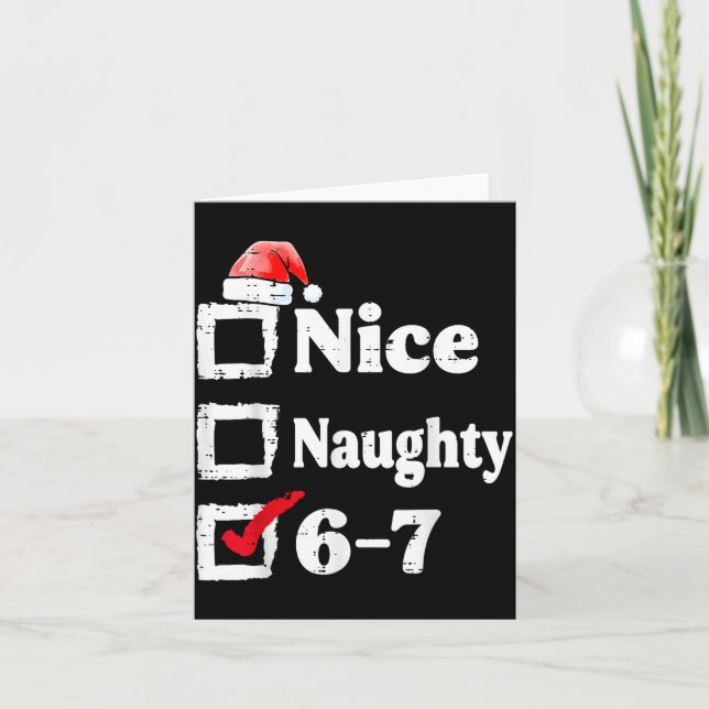 Nice Naughty 6 7 Meme 67 Christmas Six Seven Xmas  Kort (Framsida)