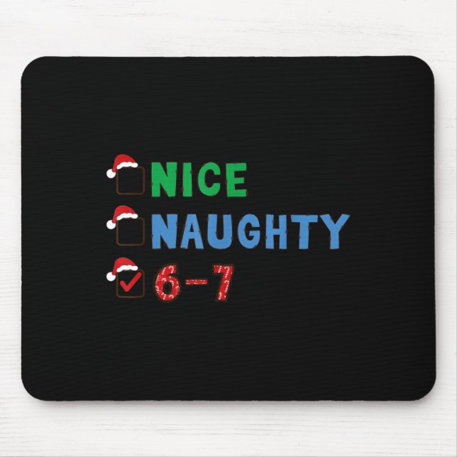 Nice Naughty 6 7 Meme 67 Christmas Six Seven Xmas  Musmatta (Framsidan)