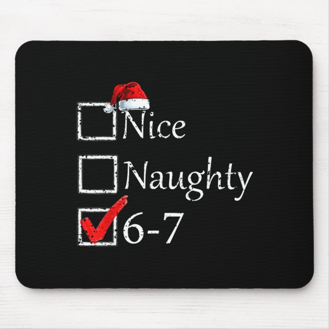 Nice Naughty 6 7 Meme 67 Christmas Six Seven Xmas  Musmatta (Framsidan)