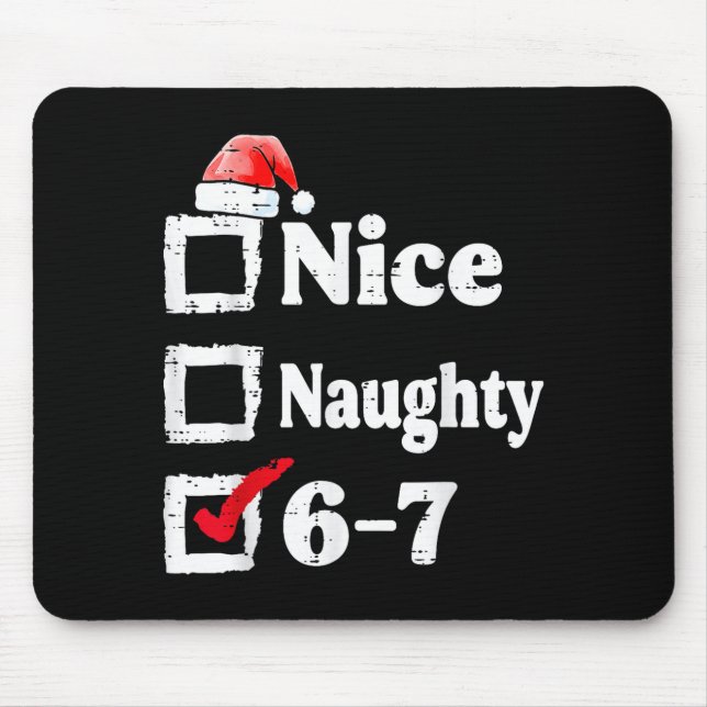Nice Naughty 6 7 Meme 67 Christmas Six Seven Xmas  Musmatta (Framsidan)