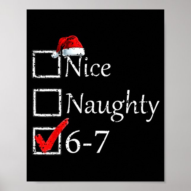 Nice Naughty 6 7 Meme 67 Christmas Six Seven Xmas  Poster (Framsidan)
