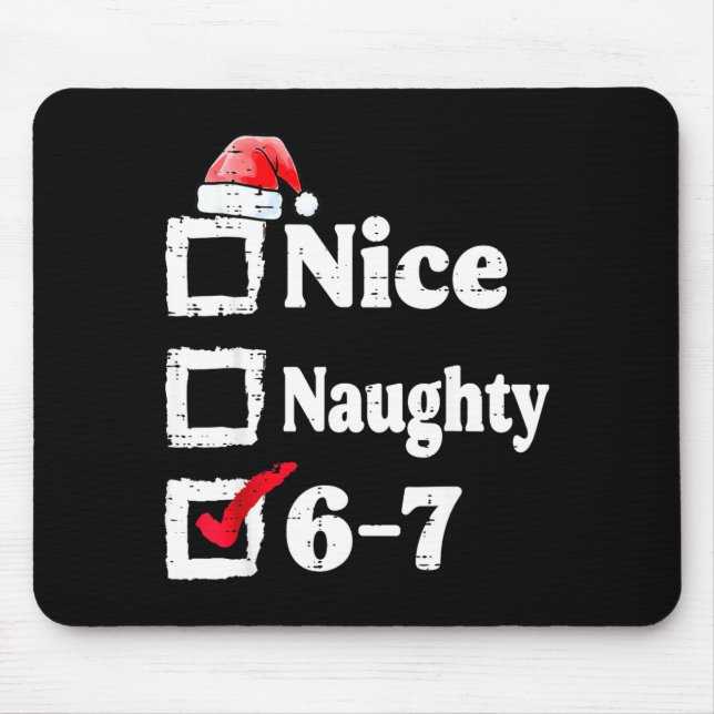 Nice Naughty 6 7 Meme 6 7 Christmas Six Seven Xmas Musmatta (Framsidan)