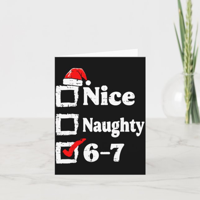 Nice Naughty 6 7 Meme Funny Christmas Six Seven Xm Kort (Framsida)