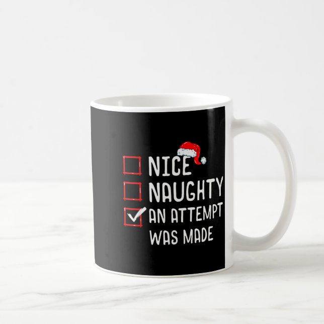 Nice Naughty An Attempt Was Made Christmas List  Kaffemugg (Höger)