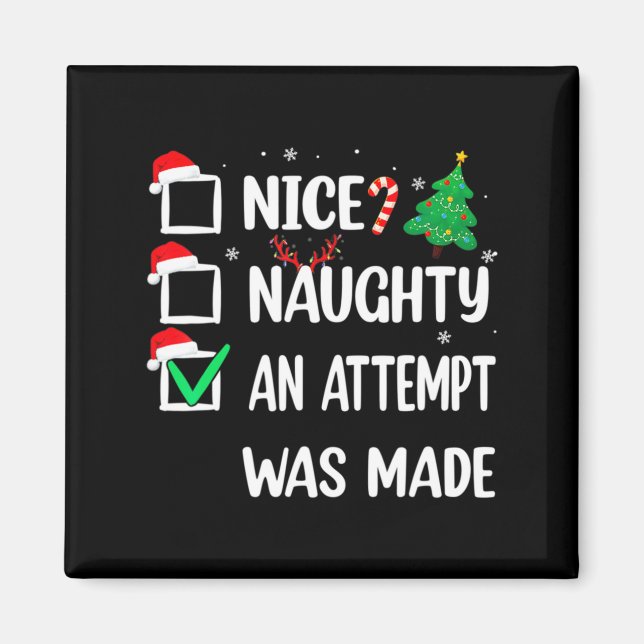 Nice Naughty An Attempt Was Made Christmas List Te Magnet (Framsidan)
