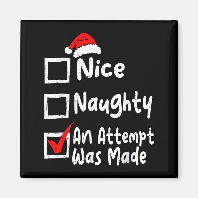 Nice Naughty An Attempt Was Made Funny Christmas L Magnet (Framsidan)