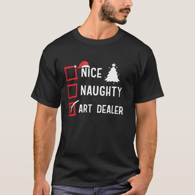 Nice Naughty Art Dealer Xmas Holiday Santa Claus C T Shirt (Framsida)