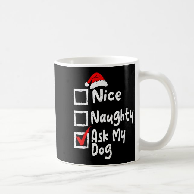 Nice Naughty Ask Dog Funny Christmas List Family M Kaffemugg (Höger)