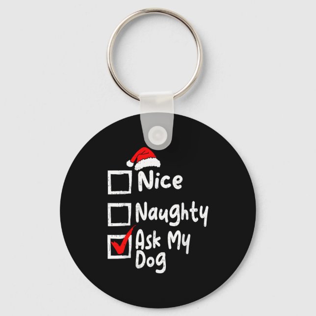 Nice Naughty Ask Dog Funny Christmas List Family M Nyckelring (Framsida)