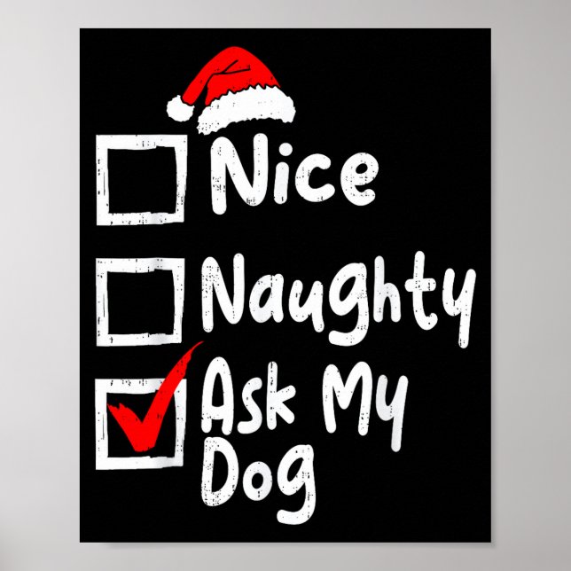 Nice Naughty Ask Dog Funny Christmas List Family M Poster (Framsidan)