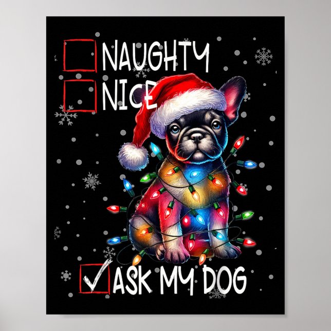 Nice Naughty Ask My Dog Christmas List Xmas  Poster (Framsidan)