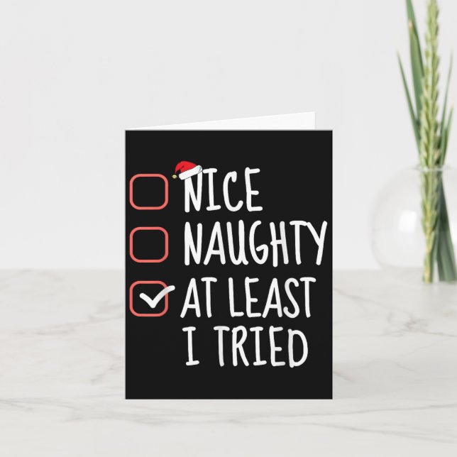 Nice Naughty At Least I Tried Christmas List Santa Kort (Framsida)