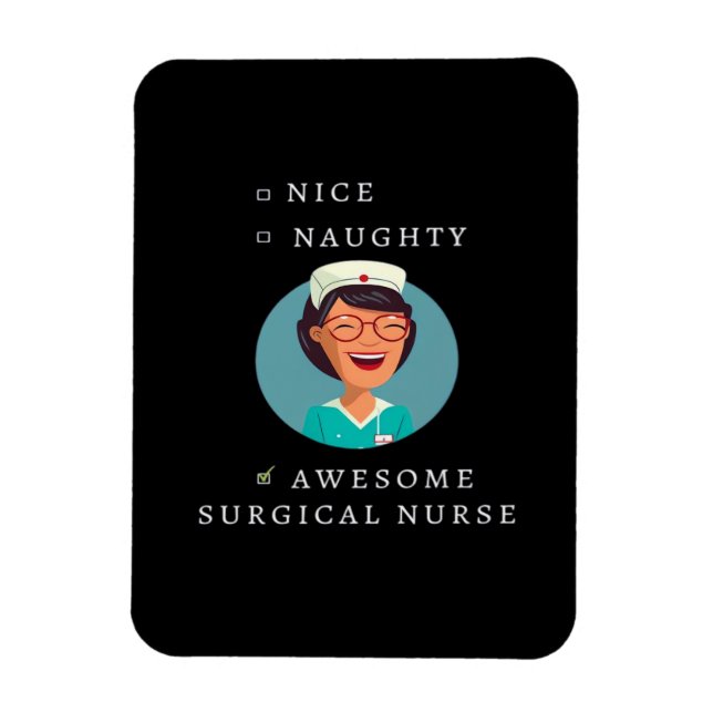 Nice Naughty Awesome Surgical Nurse  Magnet (Vertikal)