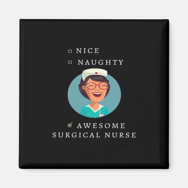 Nice Naughty Awesome Surgical Nurse  Magnet (Framsidan)