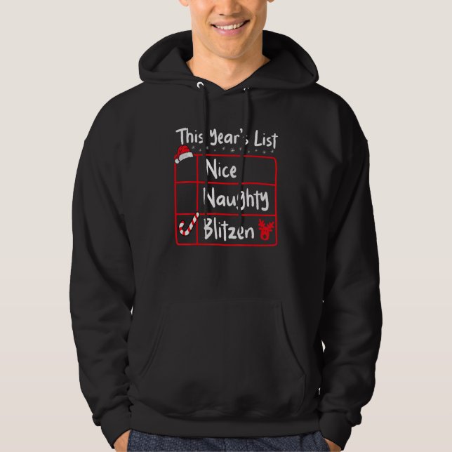 Nice Naughty Blitzen   Christmas List Santa's Rein Hoodie (Framsida)