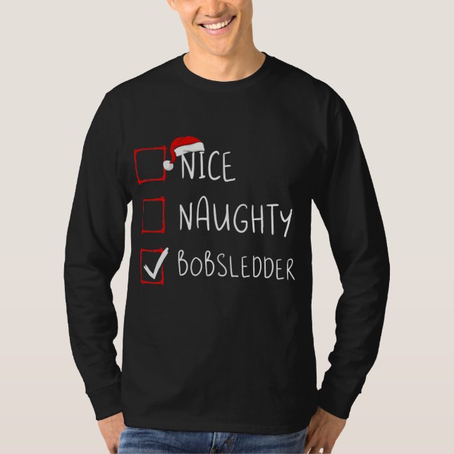 Nice Naughty Bobsledder List Christmas Santa T Shirt (Framsida)