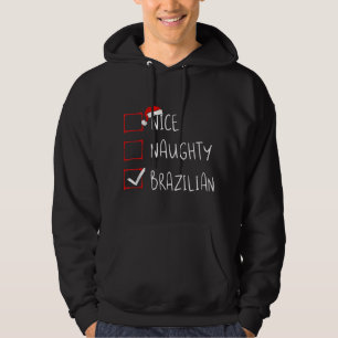Nice Naughty Brazilian jul Brasilien Roots Heri Hoodie