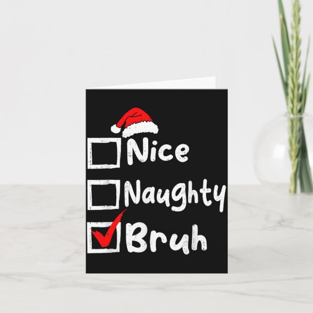 Nice Naughty Bruh Boys Funny Christmas List Family Kort (Framsida)